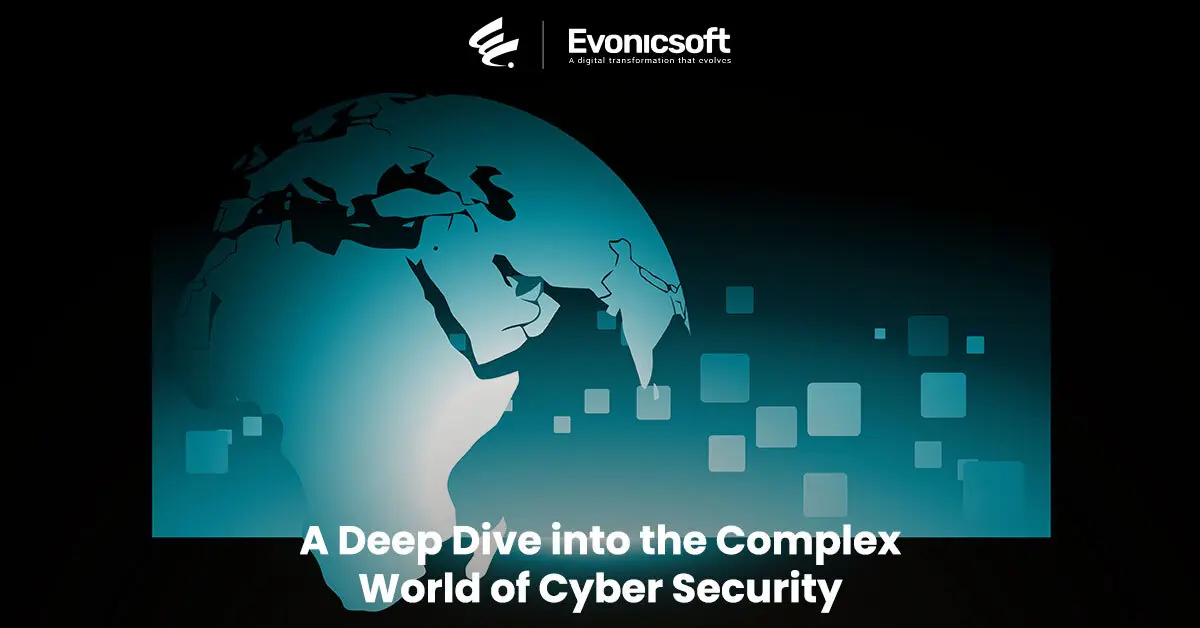 A Deep Dive into the Complex World of Cyber Security