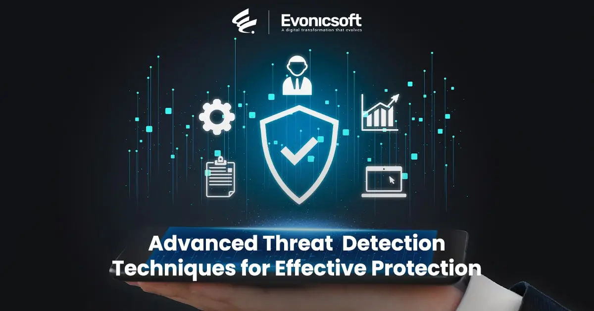 Adv. Threat Detection Techniques for Effective Protection