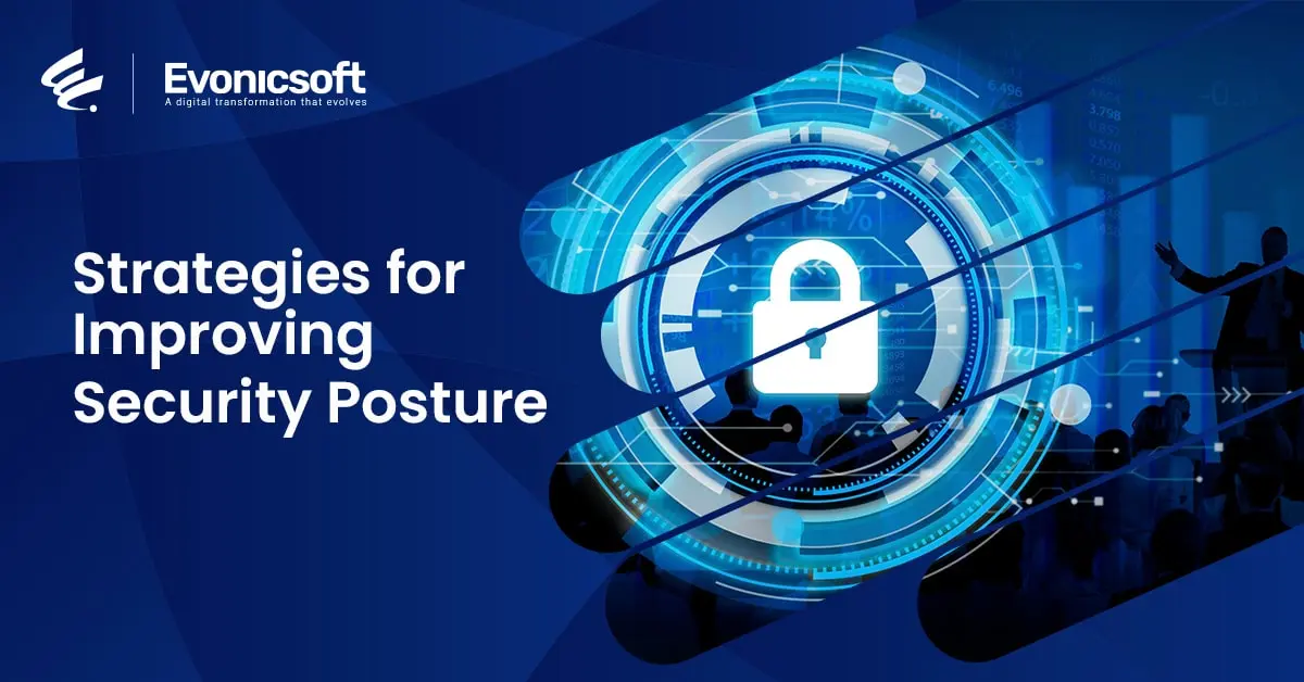 Strategies for Improving Security Posture